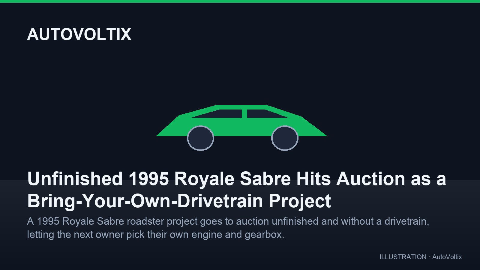 Tamamlanmamış 1995 Royale Sabre, Kendi Aktarma Organını Seç Seçeneğiyle Mezat'ta