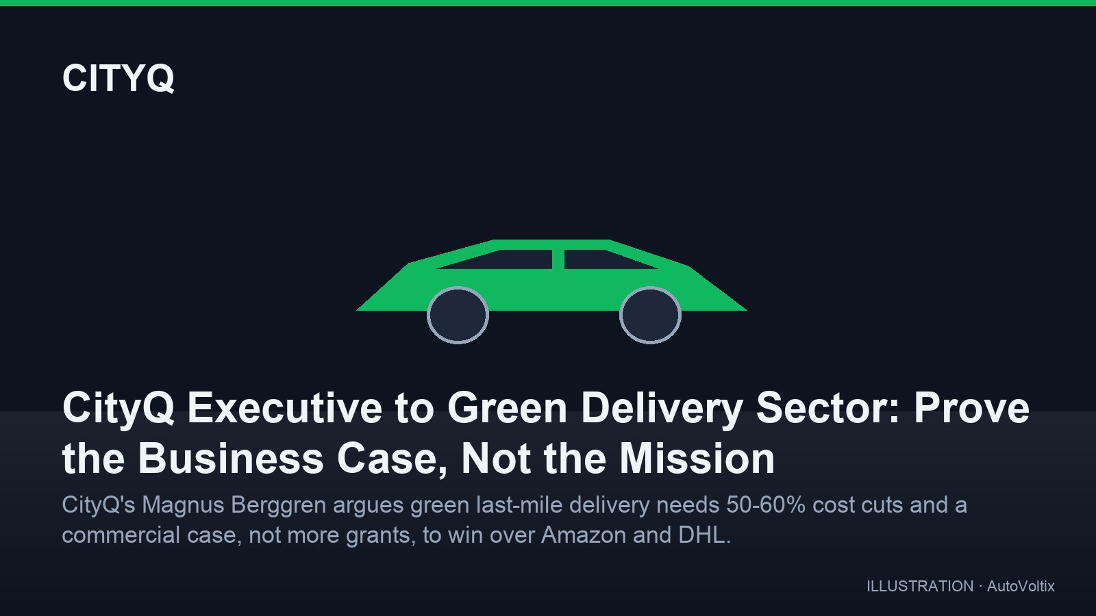 CityQ Executive to Green Delivery Sector: Prove the Business Case, Not the Mission